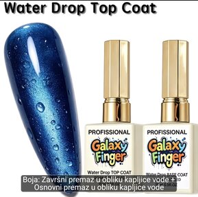 Galaxy top coat + baza water drop efekat kapljica